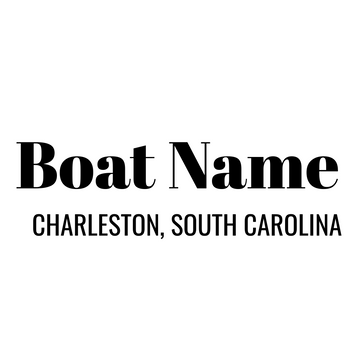 Personalized Boat Name Vinyl Decal with Hailing Port State - Permanent Marine-Grade for Signs, Speed boat, Fishing Vessel, Watercraft B8, B1